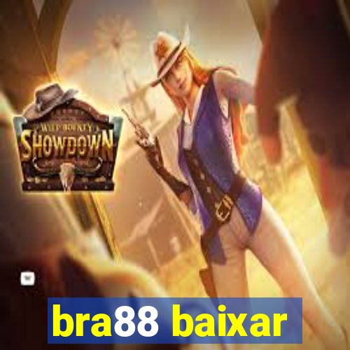 bra88 baixar